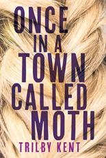 Once, in a Town Called Moth 