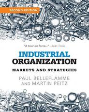 Industrial Organization : Markets and Strategies 2nd