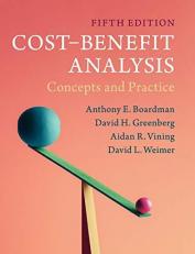 Cost-Benefit Analysis : Concepts and Practice 5th