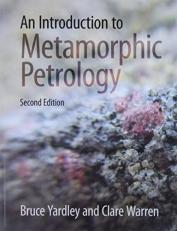 An Introduction to Metamorphic Petrology 2nd