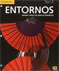 Entornos Beginning Student Book Part 1 Plus ELEteca Access, Online Workbook, and EBook : Primer Curso de Lengua Espanola (Spanish Edition)