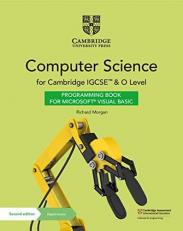 Cambridge Igcse and O Level Computer Science. Per le Scuole Superiori. Con e-Book. Con Espansione Online 2nd