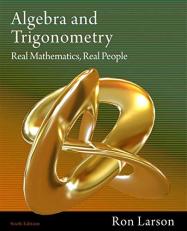 Algebra and Trigonometry : Real Mathematics, Real People 6th