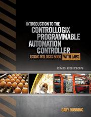 Introduction to the ControlLogix Programmable Automation Controller with Labs 2nd