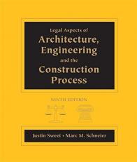 Legal Aspects of Architecture, Engineering and the Construction Process 9th