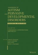 Handbook of Autism and Pervasive Developmental Disorders, Volume 2 Vol. 2 : Assessment, Interventions, and Policy