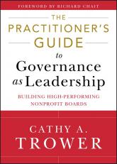 Practitioner's Guide to Governance as Leadership 1st