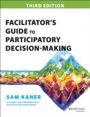 Facilitator's Guide to Participatory Decision-Making 3rd