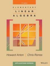 Elementary Linear Algebra : Applications Version 11th