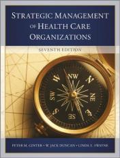 The Strategic Management of Health Care Organizations 7th