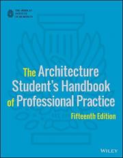 The Architecture Student's Handbook of Professional Practice 15th