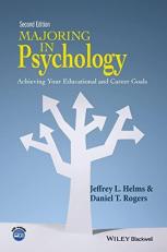 Majoring in Psychology : Achieving Your Educational and Career Goals 2nd