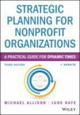 Strategic Planning for Nonprofit Organizations : A Practical Guide for Dynamic Times 3rd