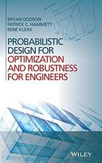 Probabilistic Design for Optimization and Robustness for Engineers 