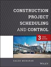 Construction Project Scheduling and Control 3rd