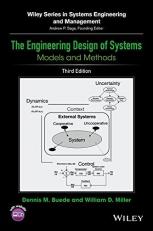 The Engineering Design of Systems : Models and Methods 3rd