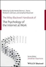 The Wiley Blackwell Handbook of the Psychology of the Internet at Work 