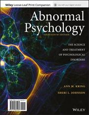 Abnormal Psychology: the Science and Treatment of Psychological Disorders, WileyPLUS + Loose-Leaf with Wileyplus 14th