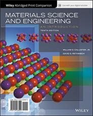 Materials Science and Engineering: an Introduction, 10e WileyPLUS + Abridged Loose-Leaf with Access