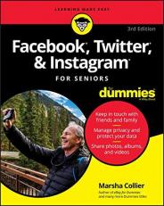 Facebook, Twitter, and Instagram for Seniors for Dummies 3rd