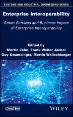 Enterprise Interoperability: Smart Services and Business Impact of Enterprise Interoperability 