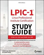 LPIC-1 Linux Professional Institute Certification Study Guide : Exam 101-500 and Exam 102-500