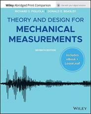 Theory and Design for Mechanical Measurements, Enhanced EText with Abridged Print 7th