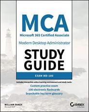 MCA Modern Desktop Administrator Study Guide : Exam MD-100 