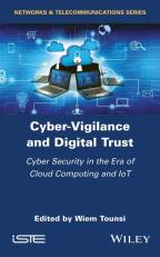 Cyber-Vigilance and Digital Trust : Cyber Security in the Era of Cloud Computing and IoT 