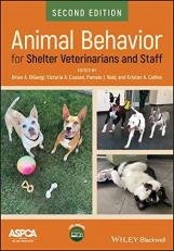 Animal Behavior for Shelter Veterinarians and Staff 2nd