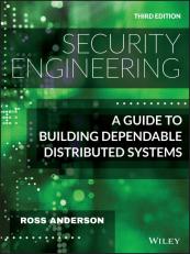 Security Engineering : A Guide to Building Dependable Distributed Systems 3rd