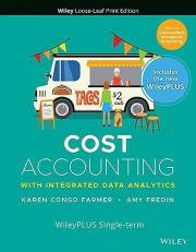 Cost Accounting: With Integrated Data Analytics 1st