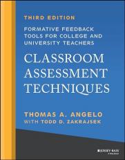 Classroom Assessment Techniques : Formative Feedback Tools for College and University Teachers 3rd