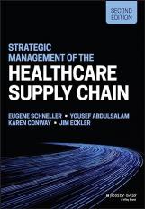 Strategic Management of the Healthcare Supply Chain 2nd