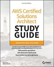 AWS Certified Solutions Architect Study Guide with 900 Practice Test Questions : Associate (SAA-C03) Exam 4th