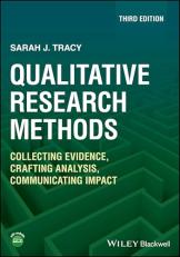 Qualitative Research Methods : Collecting Evidence, Crafting Analysis, Communicating Impact 3rd