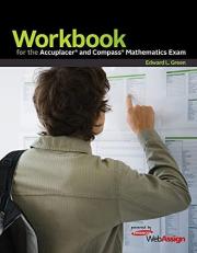 Workbook for the Accuplacer and Compass Mathematics Exam : Powered by WebAssign 