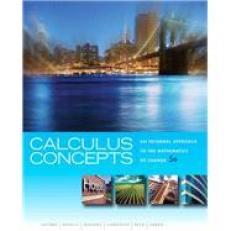 Calculus Concepts: An Informal Approach to the Mathematics of Change 5th