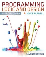 Programming Logic and Design, Introductory 7th