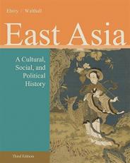 East Asia : A Cultural, Social, and Political History 3rd