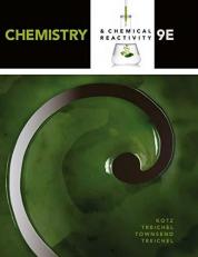 Chemistry and Chemical Reactivity 9th