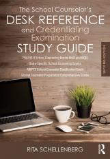 School Counselor's Desk Reference and Credentialing Examination Study Guide 2nd