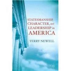 Statesmanship, Character, And Leadership In America 12th