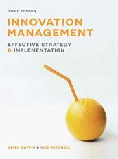 Innovation Management : Effective Strategy and Implementation 3rd