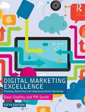 Digital Marketing Excellence : Planning, Optimizing and Integrating Online Marketing 5th