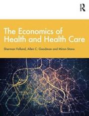 The Economics of Health and Health Care : International Student Edition, 8th Edition