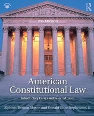 American Constitutional Law : Introductory Essays and Selected Cases 17th