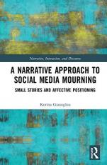 A Narrative Approach to Social Media Mourning : Small Stories and Affective Positioning 