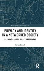 Privacy and Identity in a Networked Society : Refining Privacy Impact Assessment 