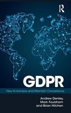 Gdpr : How to Achieve and Maintain Compliance 